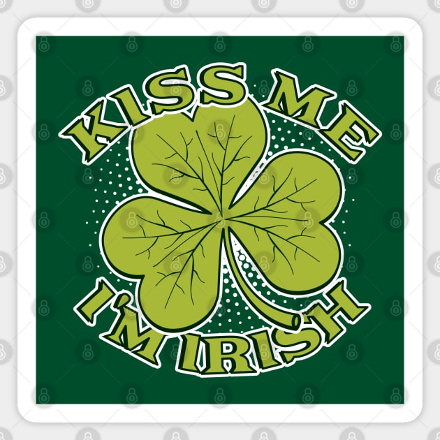 Kiss Me I'm Irish | Lucky Shamrock Sticker by dkdesigns27